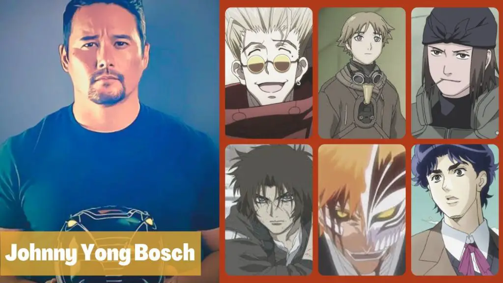 Johnny Yong Bosch and the Characters he voiced